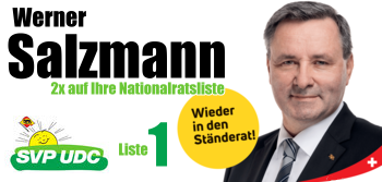 BE SVP Salzmann Werner wieder in den Ständerat!